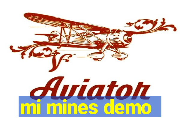 mi mines demo